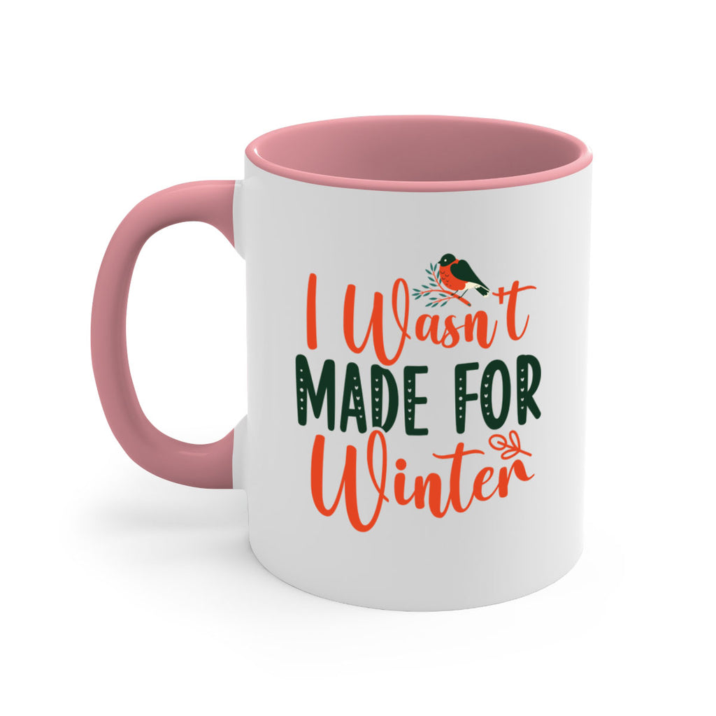 I Wasnt Made For Winter 235#- winter-Mug / Coffee Cup