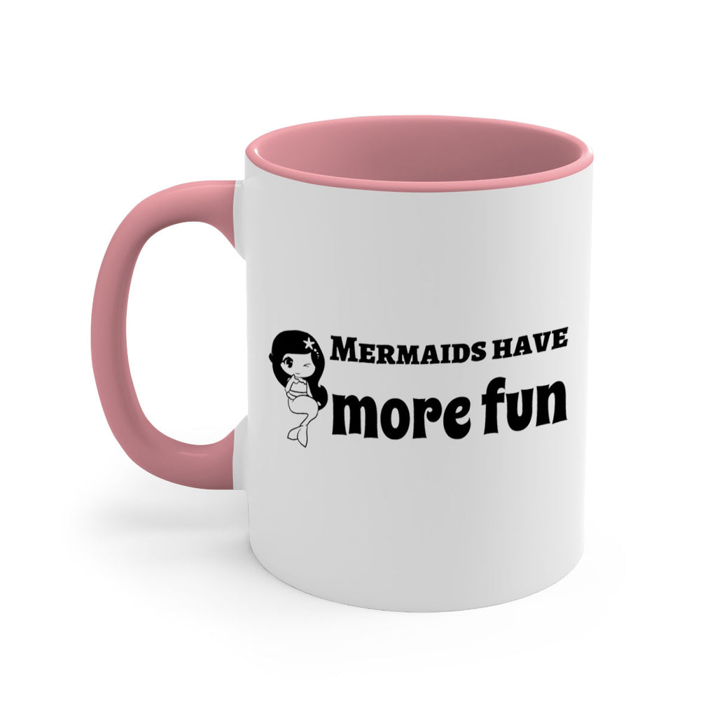 Mermaids have more fun 490#- mermaid-Mug / Coffee Cup