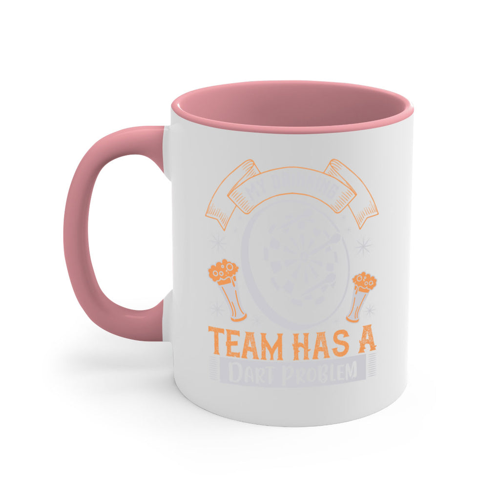 My Drinking Team Has A Dart Problem 1934#- darts-Mug / Coffee Cup