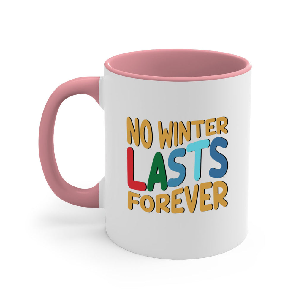 No Winter Lasts Forever 327#- winter-Mug / Coffee Cup