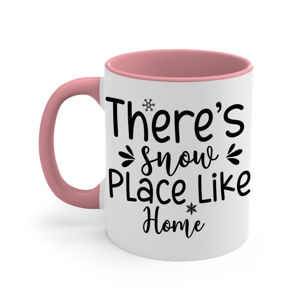 Theres Snow Place Like Home410#- winter-Mug / Coffee Cup