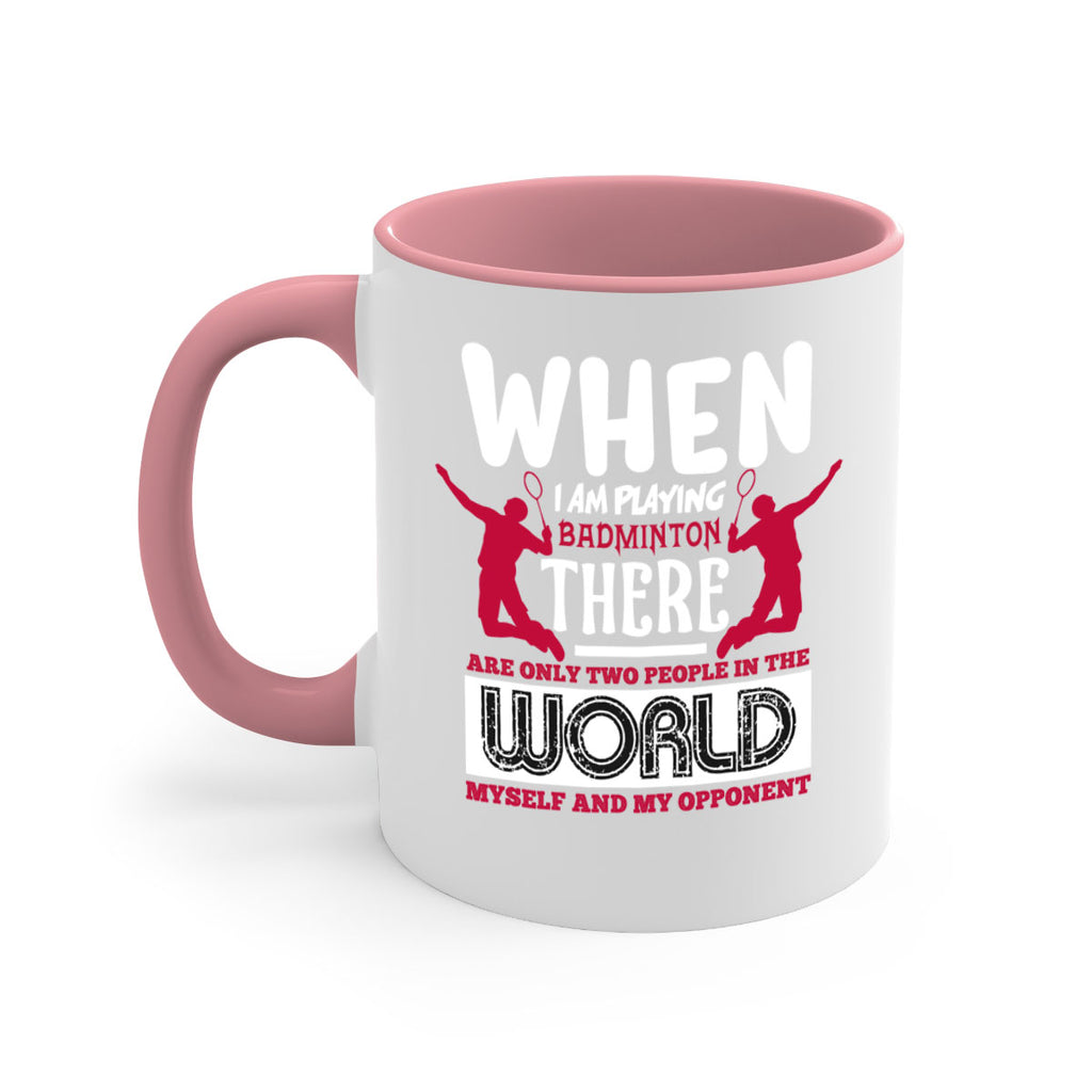 When i am playing Badminton 85#- badminton-Mug / Coffee Cup