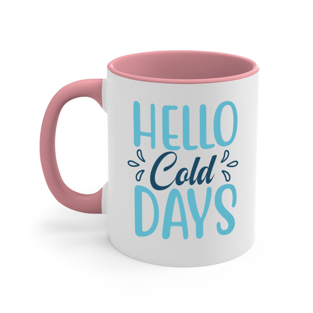 hello cold days 144#- winter-Mug / Coffee Cup