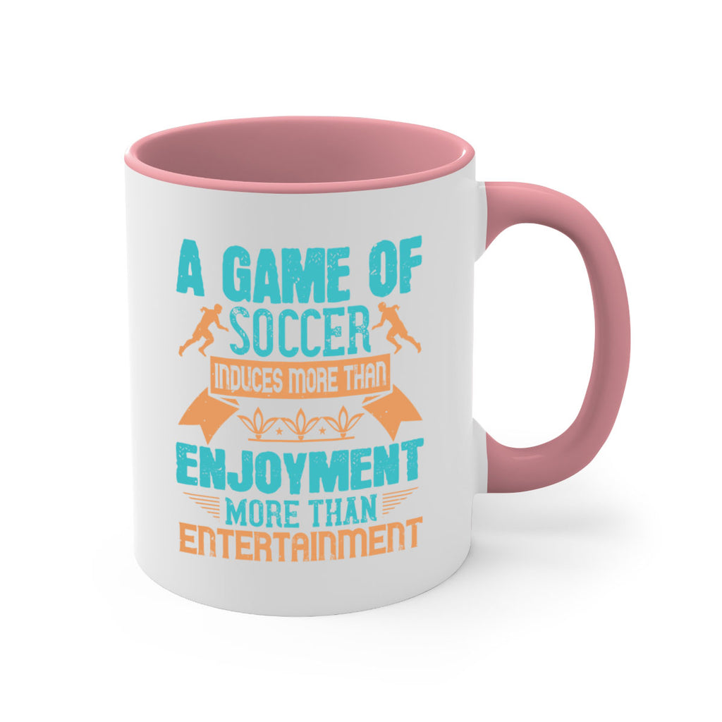 A game of soccer induces more than enjoyment more than entertainment 1521#- soccer-Mug / Coffee Cup