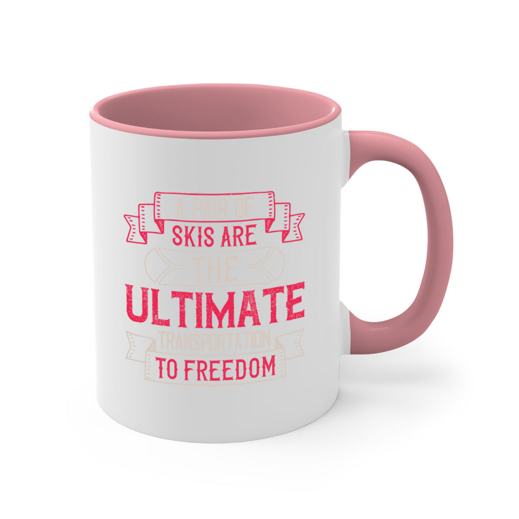 A pair of skis are the ultimate transportation to freedom 1514#- ski-Mug / Coffee Cup