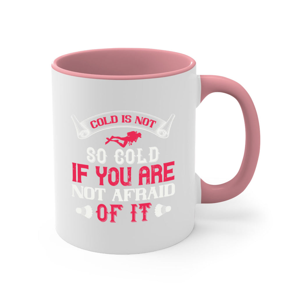 Cold is not so cold if you are not afraid of it 1356#- ski-Mug / Coffee Cup