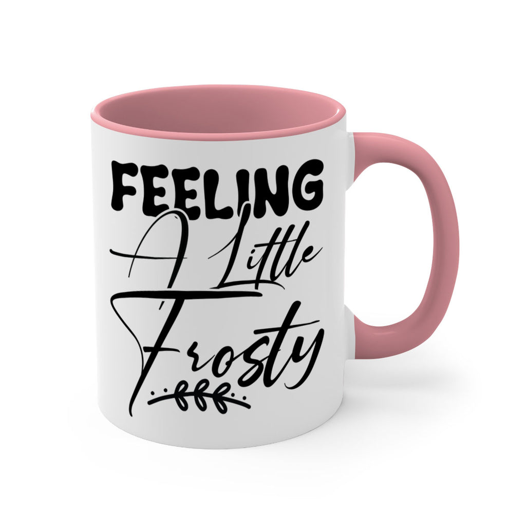 Feeling a little frosty 104#- winter-Mug / Coffee Cup