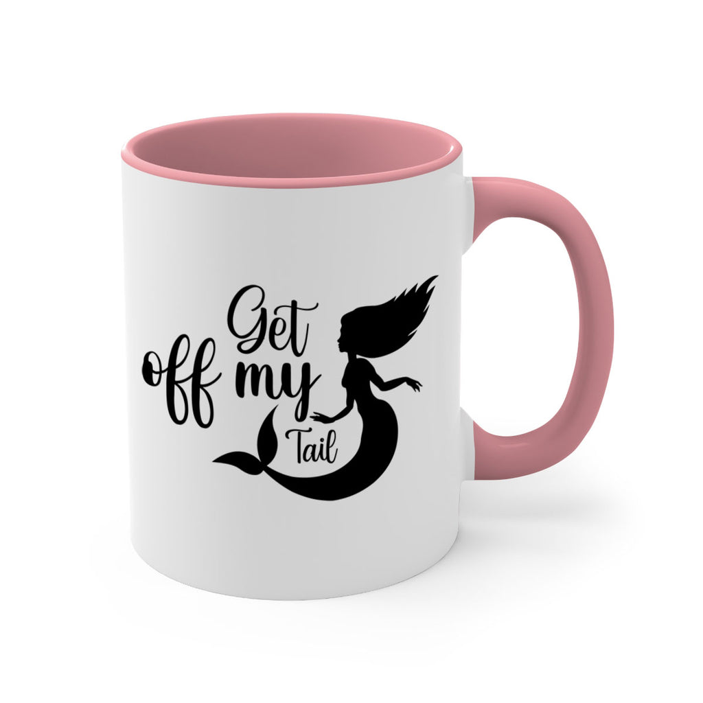 Get off my tail 181#- mermaid-Mug / Coffee Cup