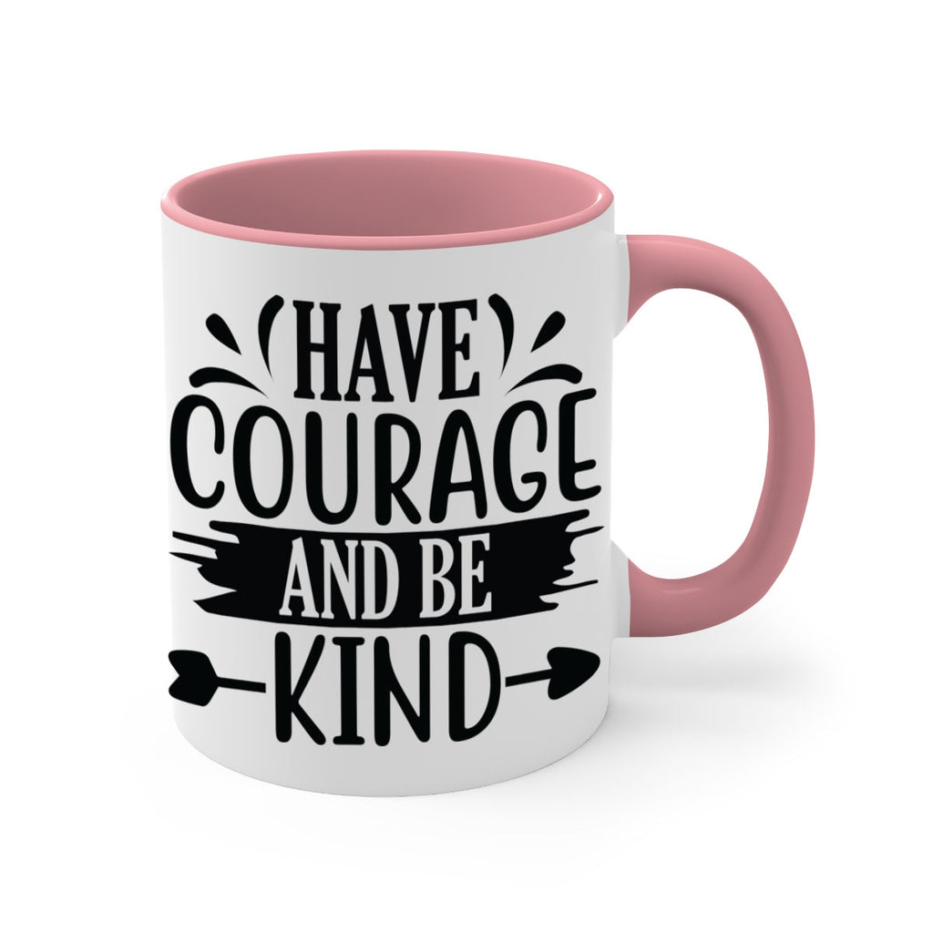 Have courage and be kind 1193#- tennis-Mug / Coffee Cup