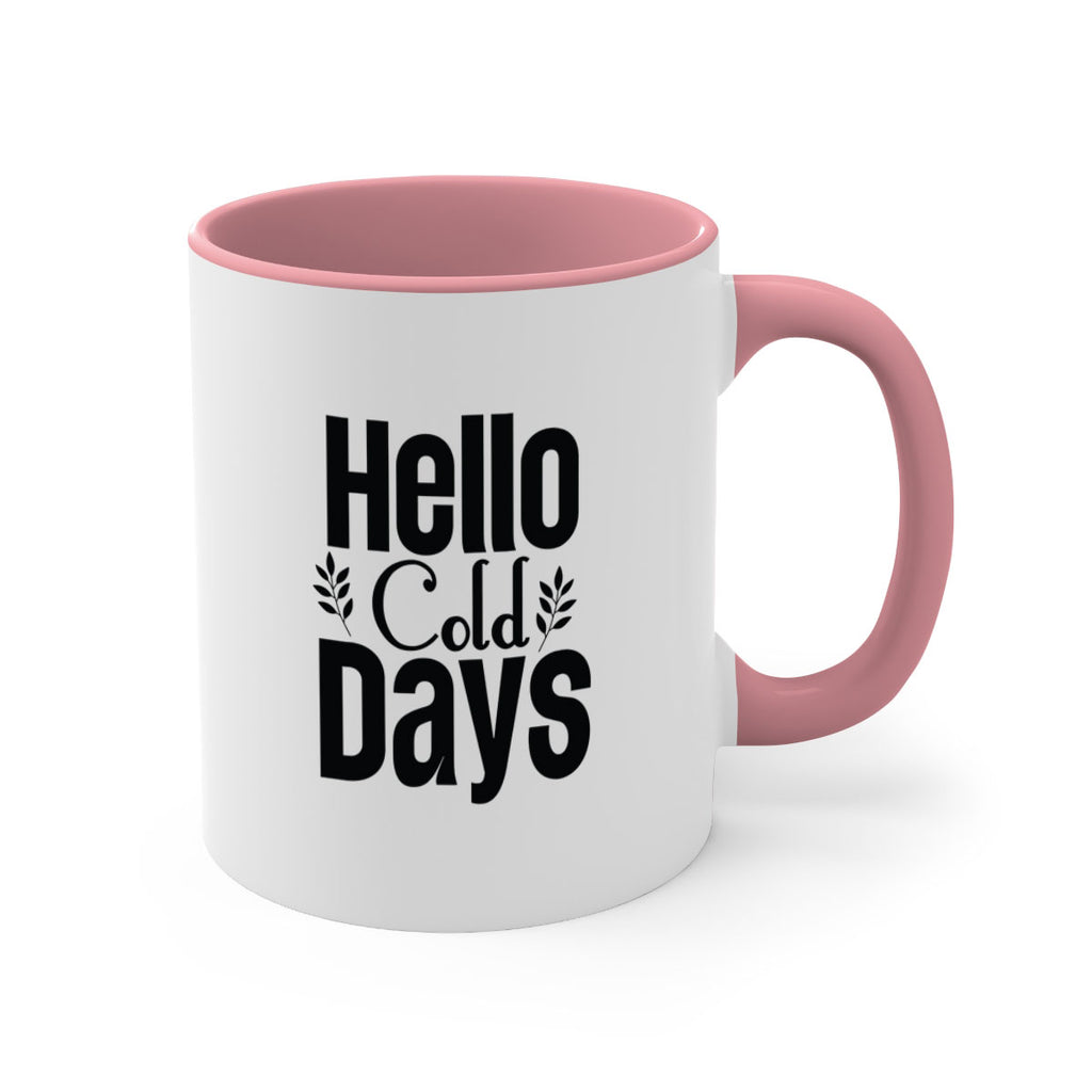 Hello Cold Days 152#- winter-Mug / Coffee Cup