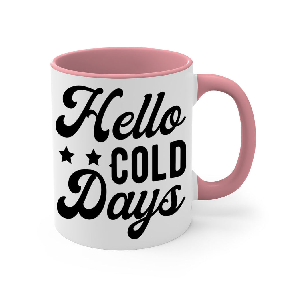 Hello Cold Days 174#- winter-Mug / Coffee Cup
