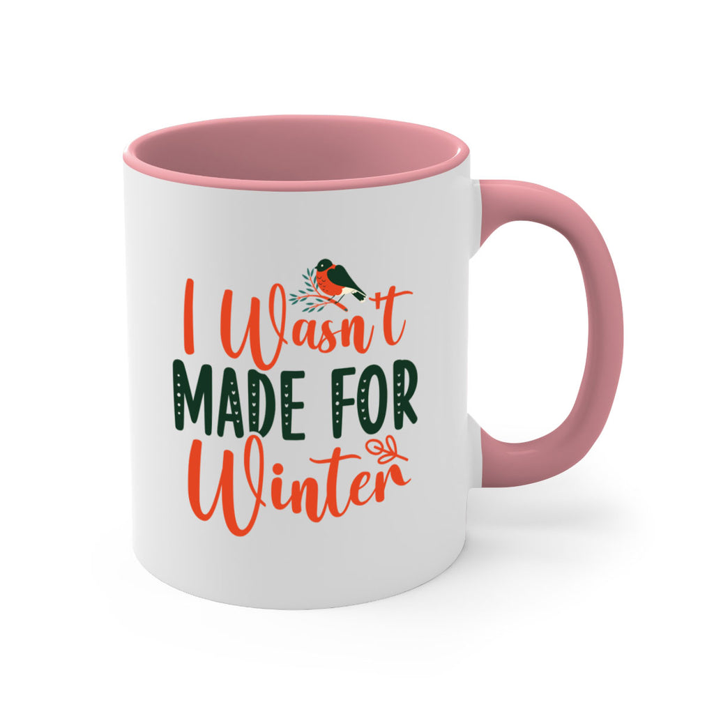 I Wasnt Made For Winter 235#- winter-Mug / Coffee Cup
