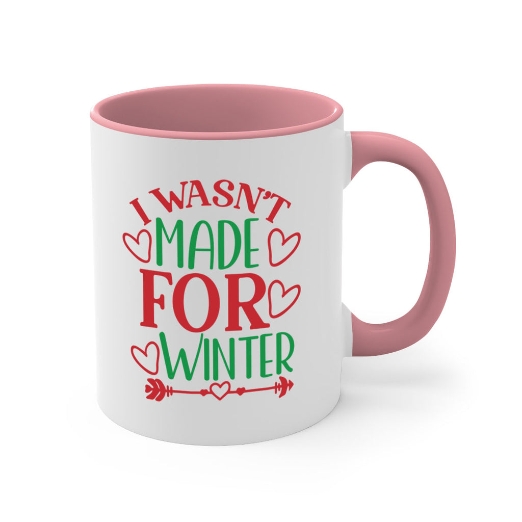 I Wasnt Made For Winter 236#- winter-Mug / Coffee Cup
