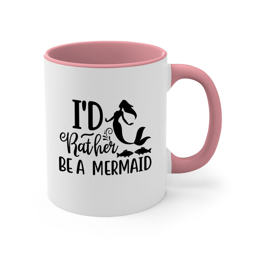 ID RATHER BE A MERMAID 245#- mermaid-Mug / Coffee Cup