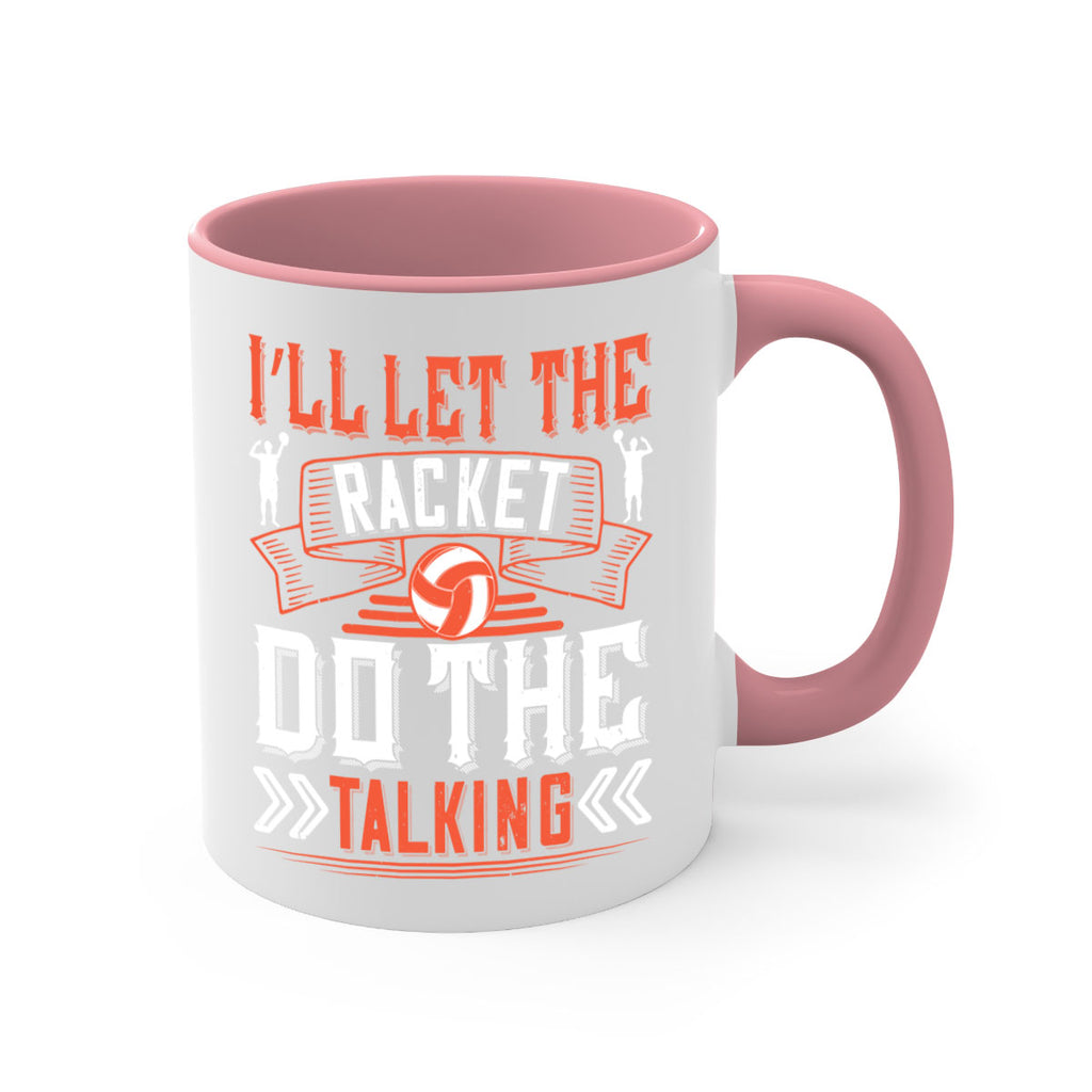 I’ll let the racket do the talking Style 969#- volleyball-Mug / Coffee Cup