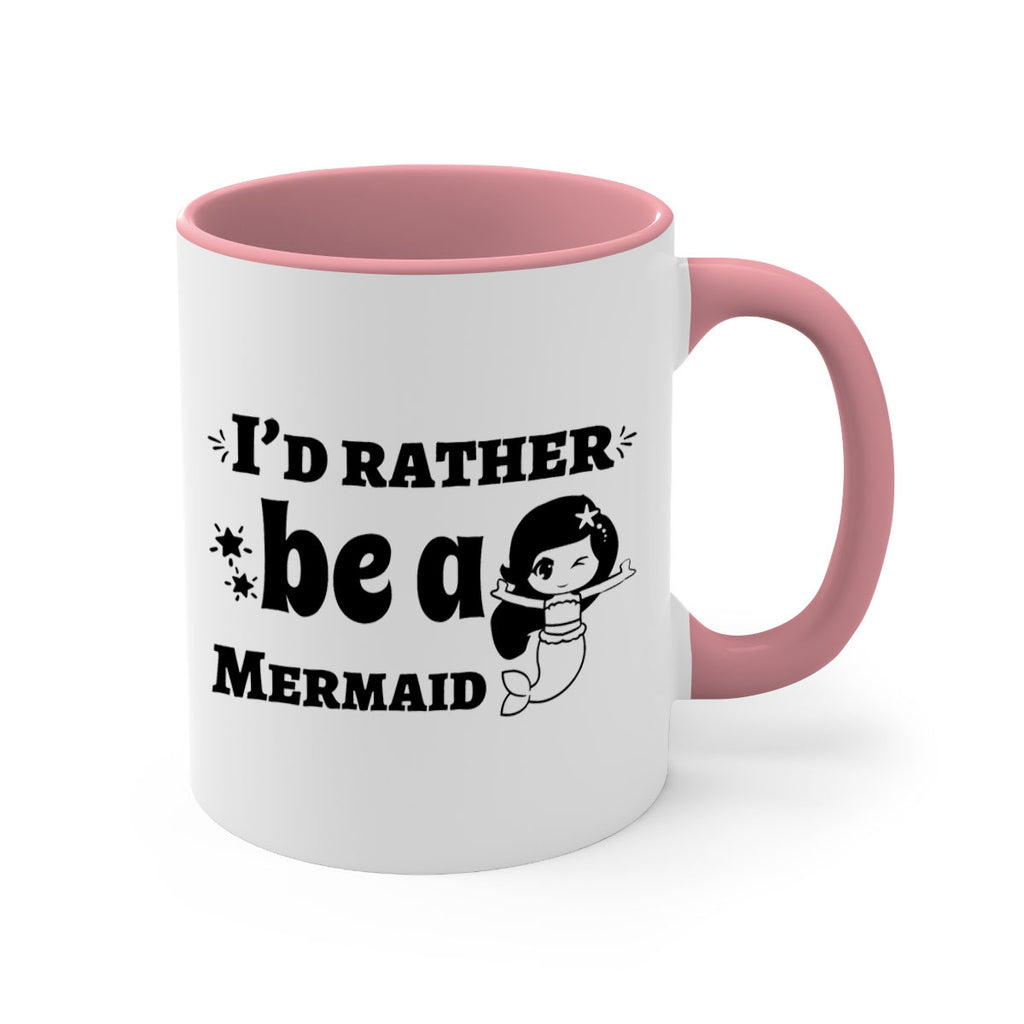 Id rather be a Mermaid 240#- mermaid-Mug / Coffee Cup