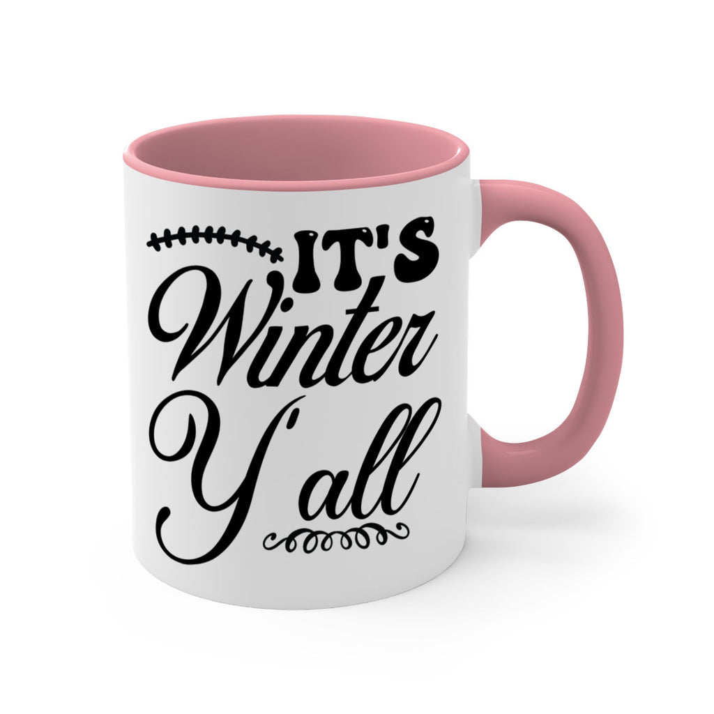 Its winter yall 275#- winter-Mug / Coffee Cup