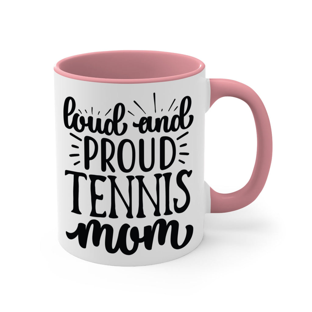 Loud and proud tennis mom 746#- tennis-Mug / Coffee Cup