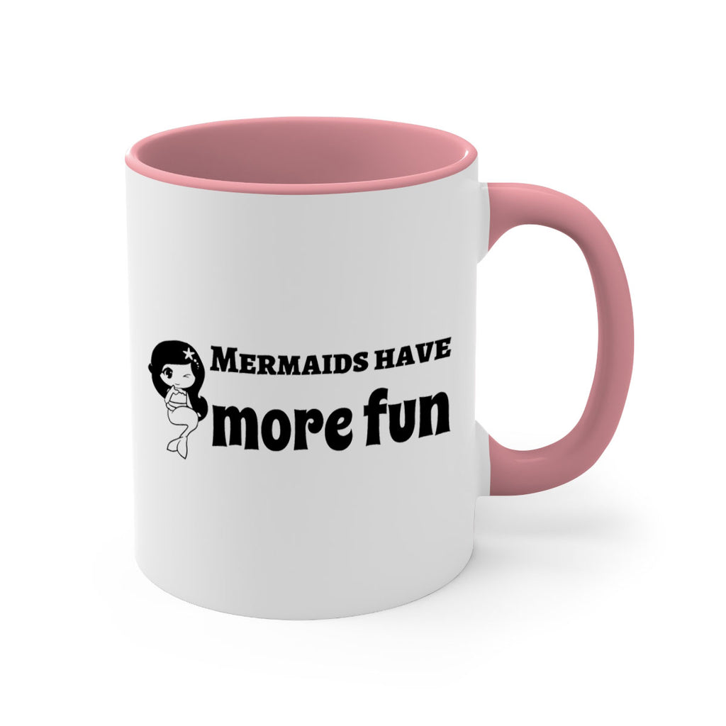 Mermaids have more fun 490#- mermaid-Mug / Coffee Cup