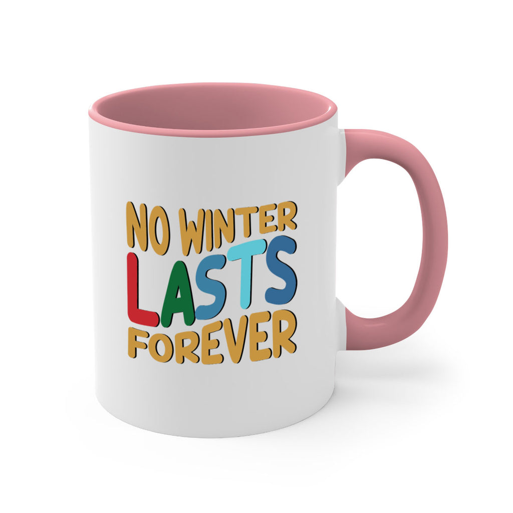 No Winter Lasts Forever 327#- winter-Mug / Coffee Cup