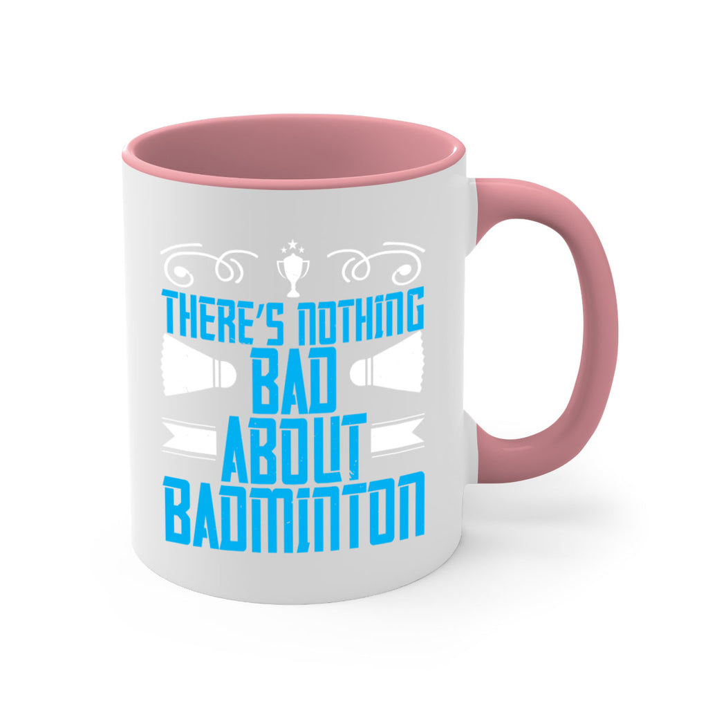 There’s nothing bad about Badminton 1812#- badminton-Mug / Coffee Cup