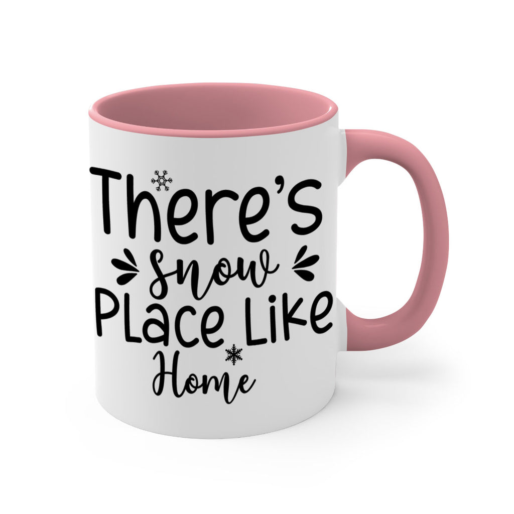Theres Snow Place Like Home410#- winter-Mug / Coffee Cup