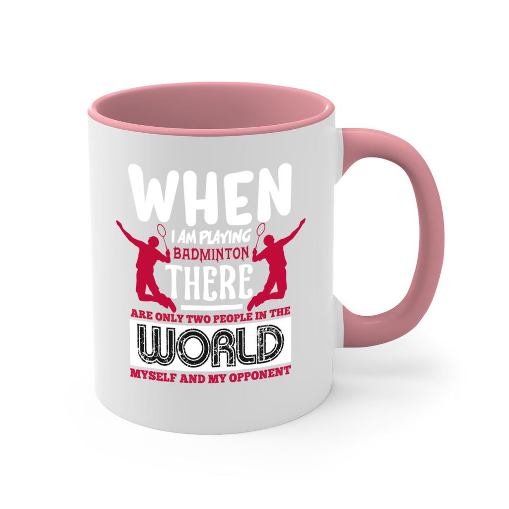 When i am playing Badminton 85#- badminton-Mug / Coffee Cup