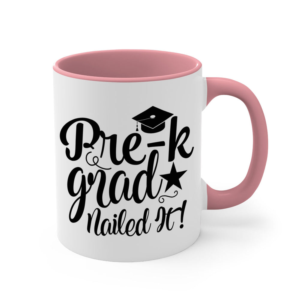pre k grad nailed it! 01 24#- preK-Mug / Coffee Cup