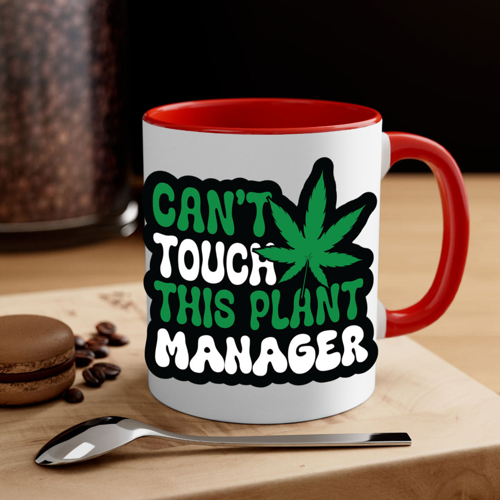 Cant touch this plant manager 57#- marijuana-Mug / Coffee Cup