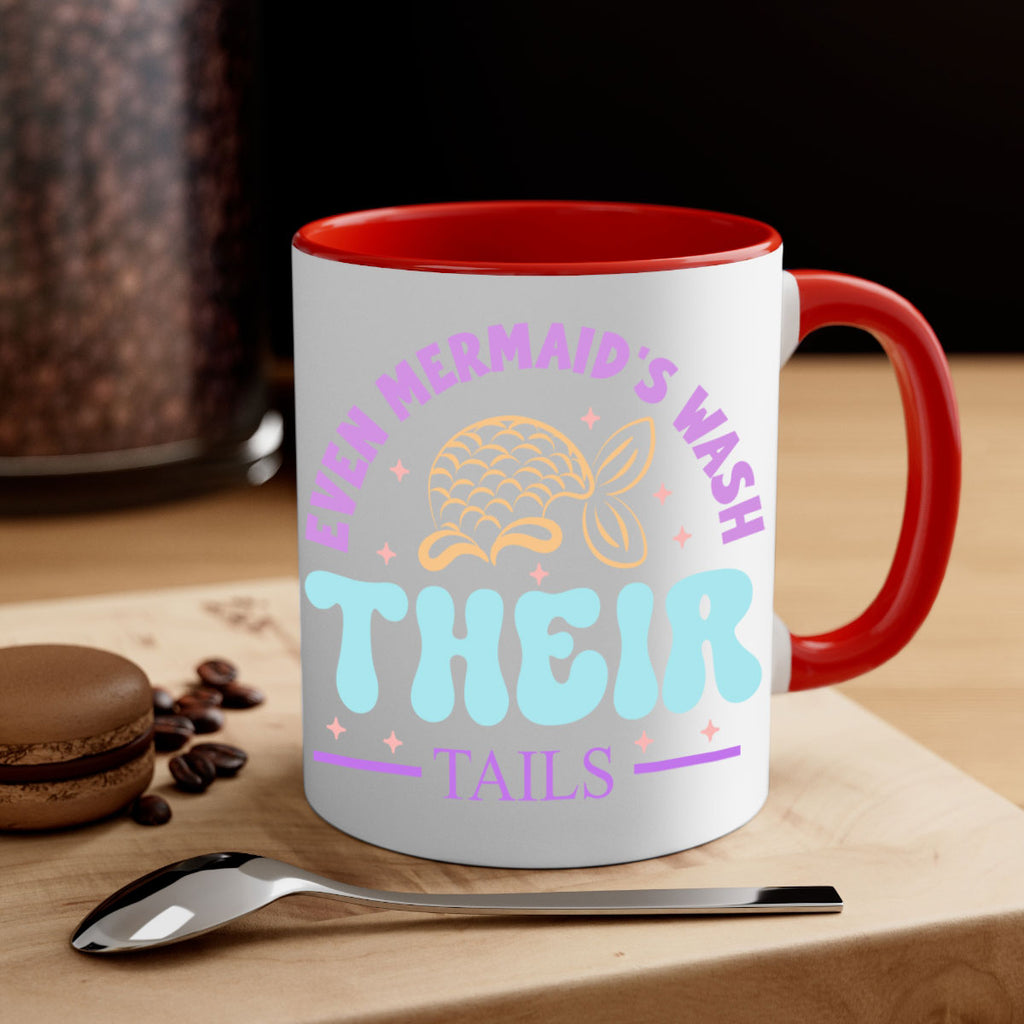 Even Mermaids Wash their Tails 162#- mermaid-Mug / Coffee Cup