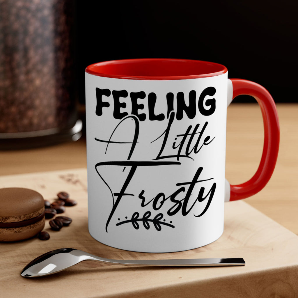Feeling a little frosty 104#- winter-Mug / Coffee Cup