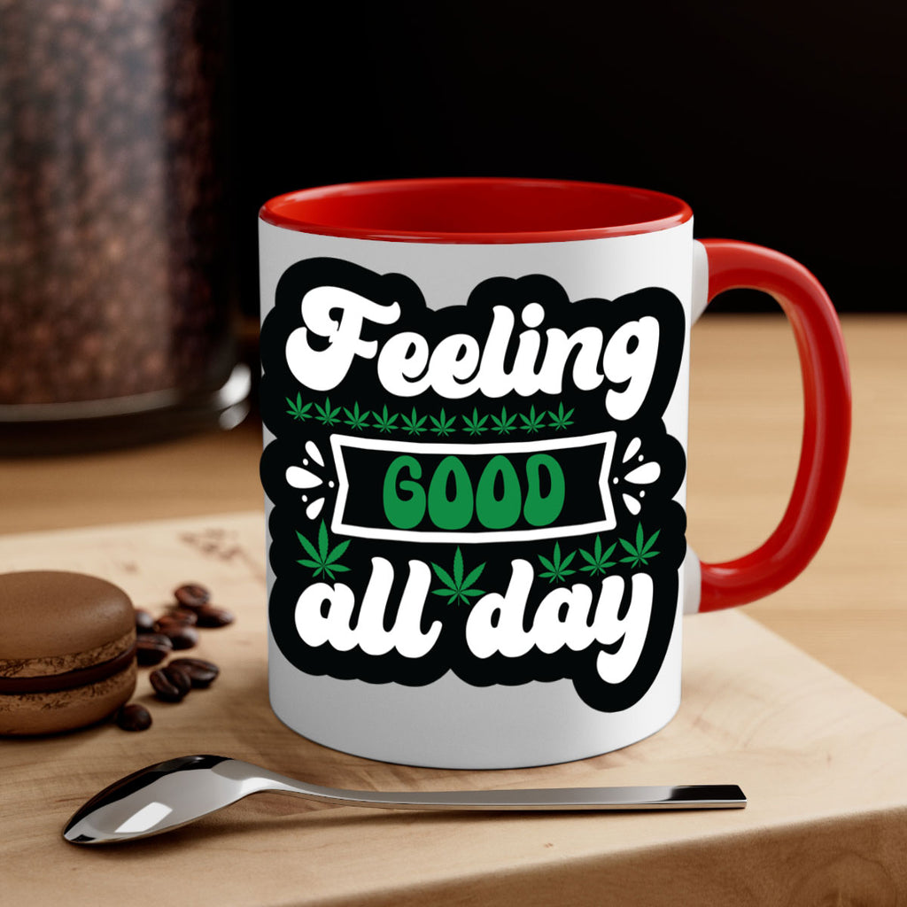 Feeling good all day 82#- marijuana-Mug / Coffee Cup
