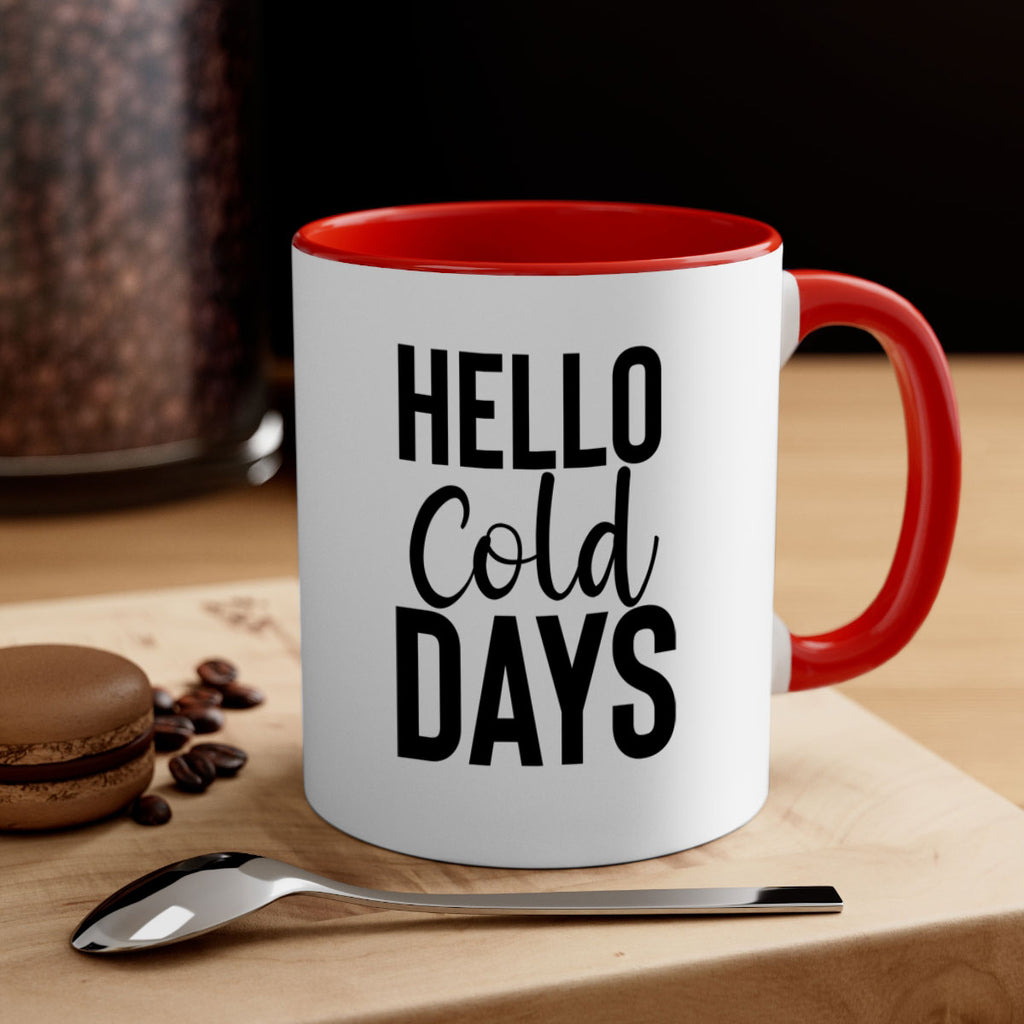 Hello Cold Days 176#- winter-Mug / Coffee Cup