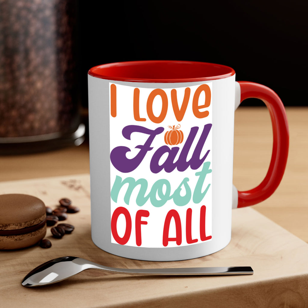 ILoveFallMostof 347#- fall-Mug / Coffee Cup