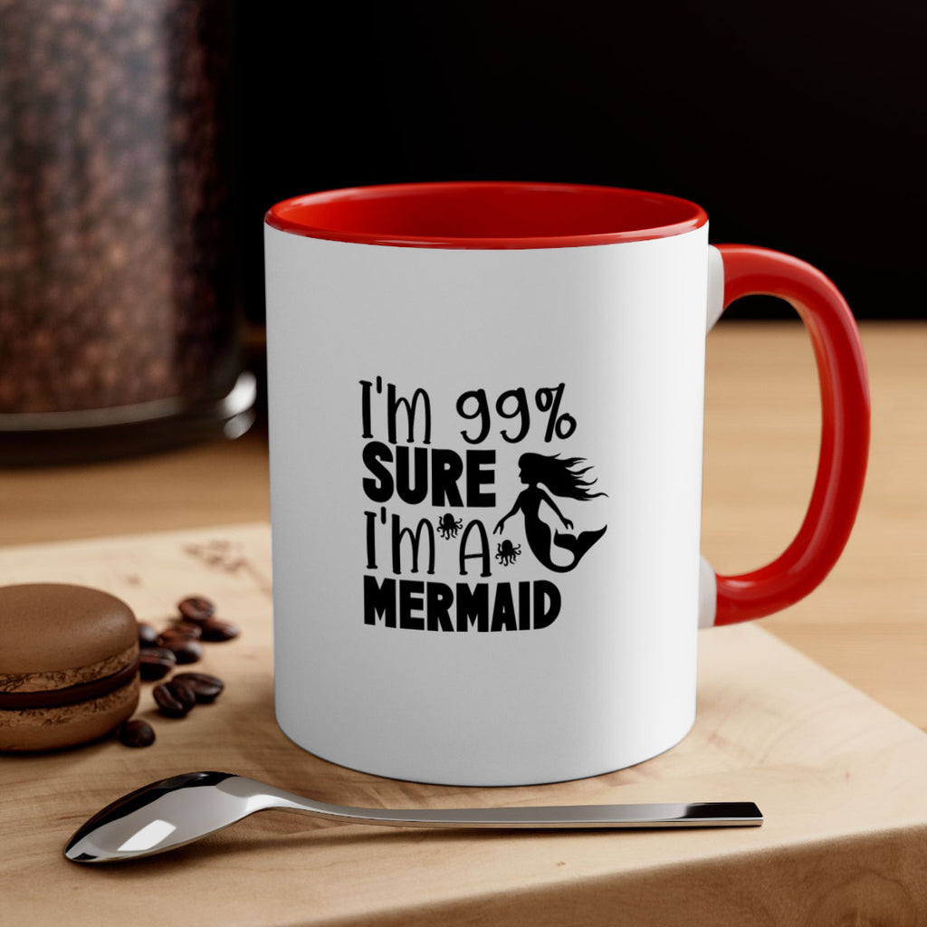 Im Sure Im A Mermaid 222#- mermaid-Mug / Coffee Cup