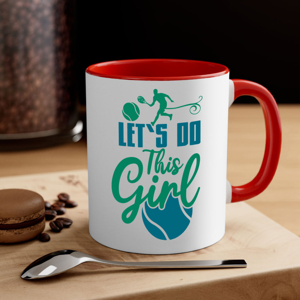 LetS Do This Girl 914#- tennis-Mug / Coffee Cup