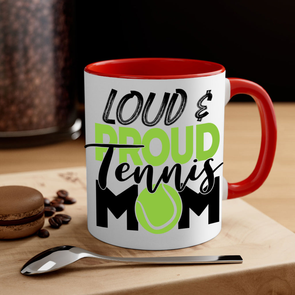 Loud proud tennis mom 762#- tennis-Mug / Coffee Cup