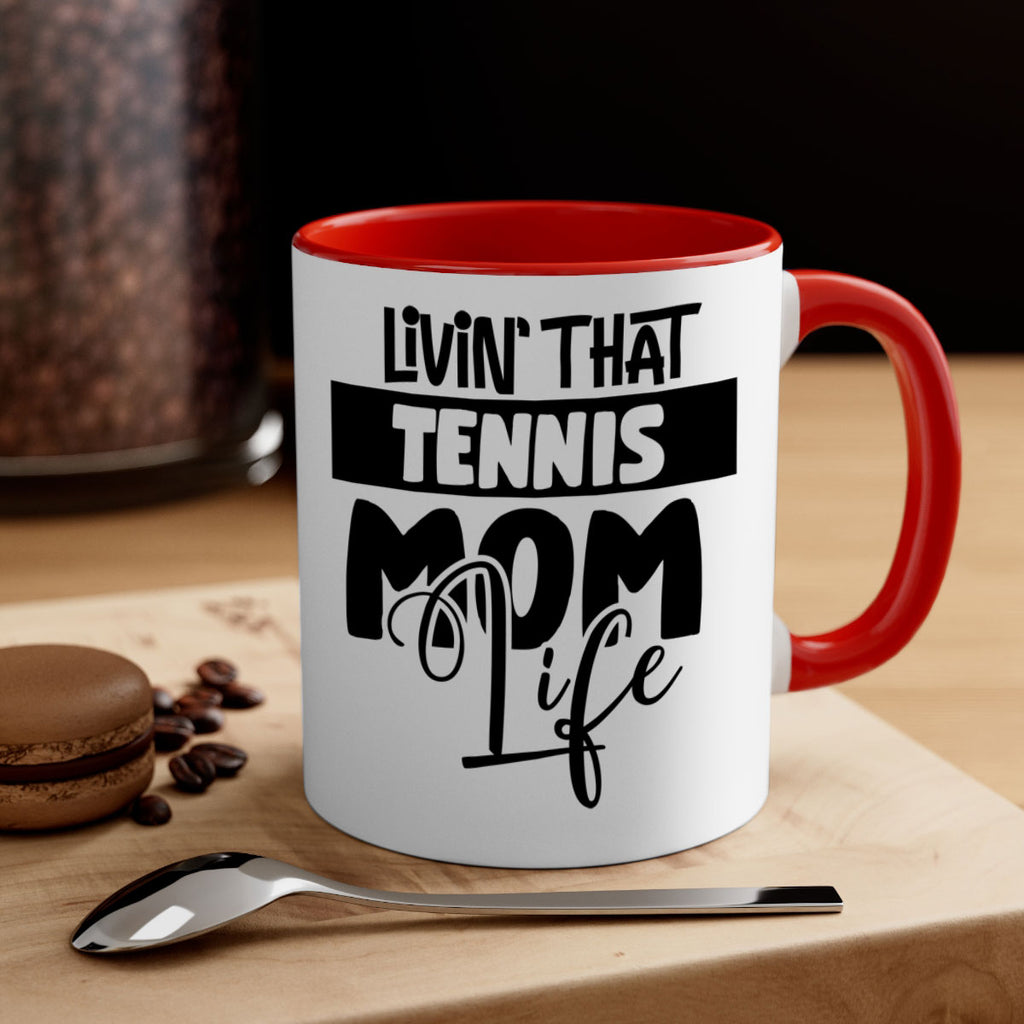 livin that Tennis mom life 792#- tennis-Mug / Coffee Cup