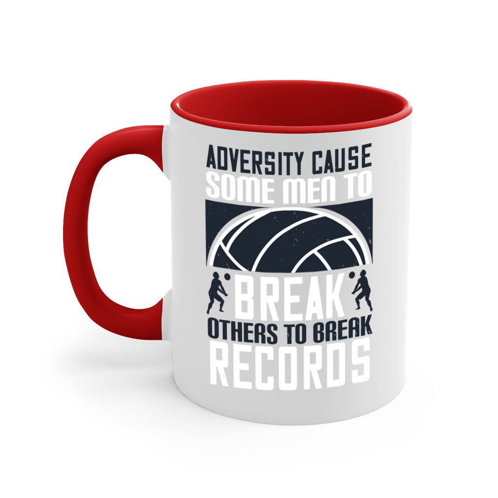 Adversity cause some men to break others to break records Style 1485#- volleyball-Mug / Coffee Cup