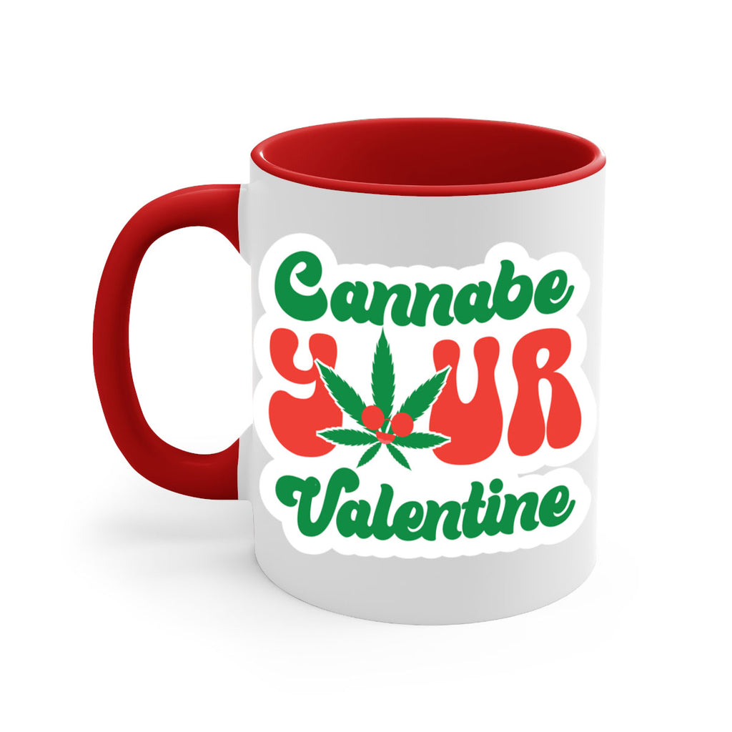 Cannabe Your Valentine 35#- marijuana-Mug / Coffee Cup