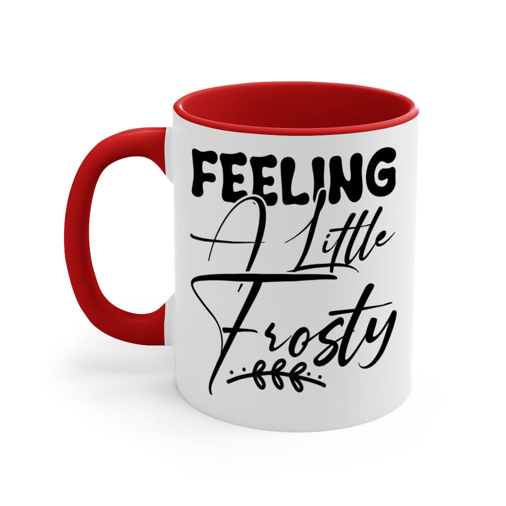 Feeling a little frosty 104#- winter-Mug / Coffee Cup