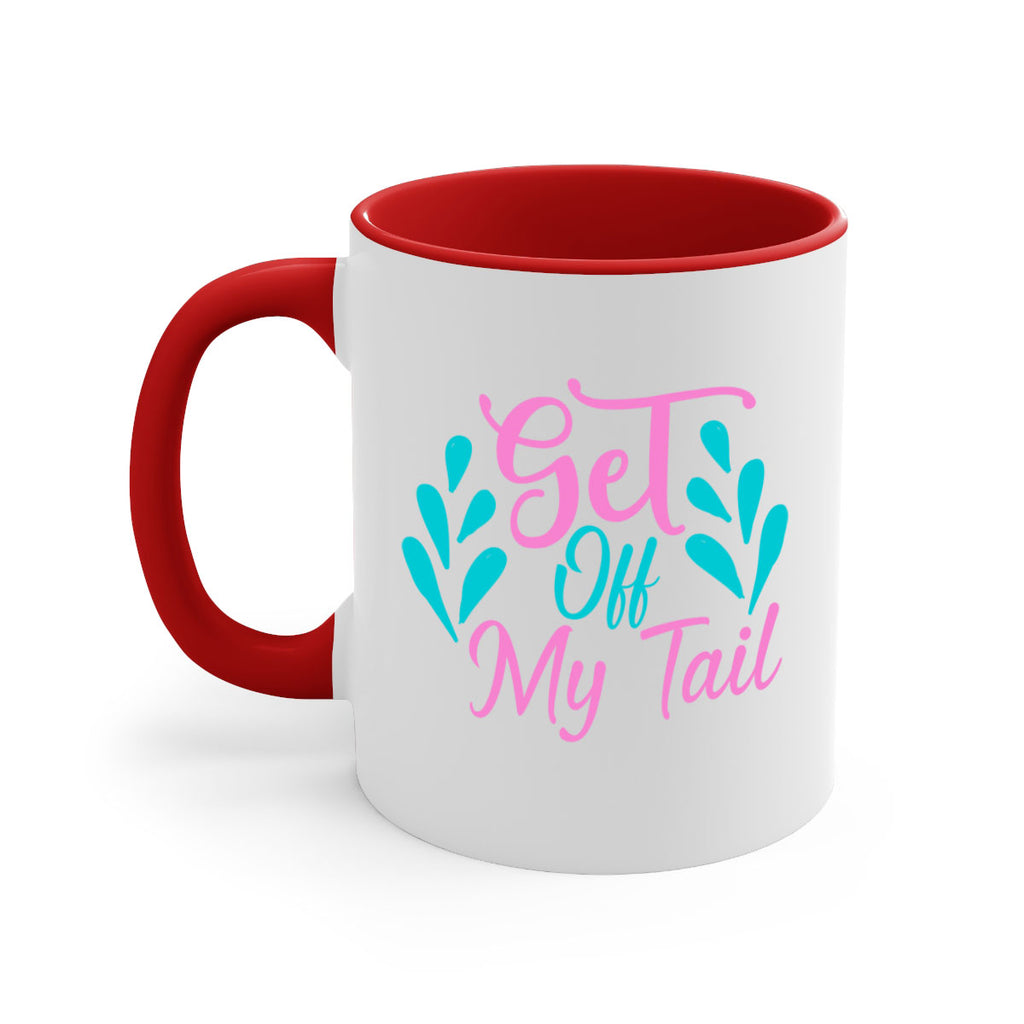 Get Off My Tail 175#- mermaid-Mug / Coffee Cup