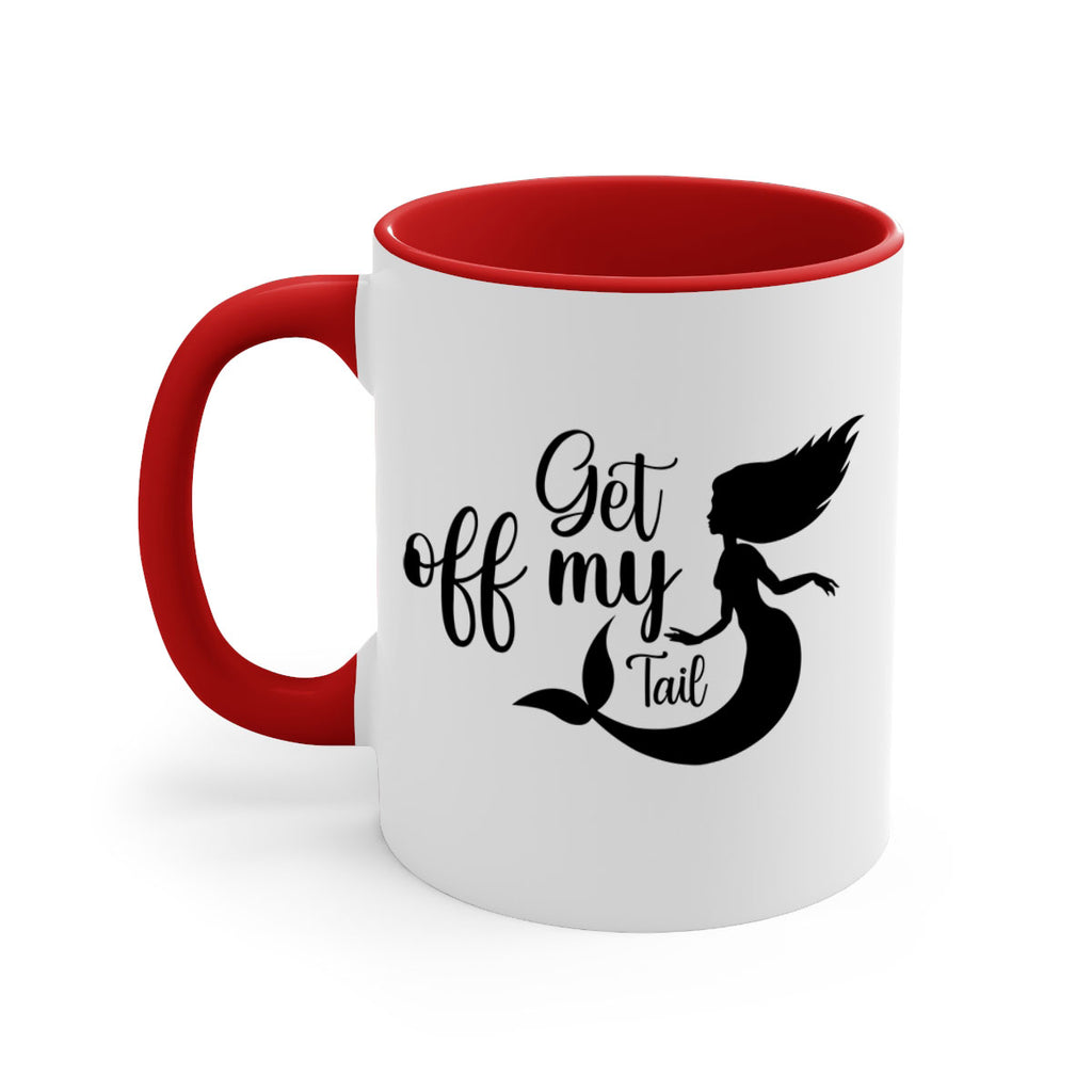 Get off my tail 181#- mermaid-Mug / Coffee Cup