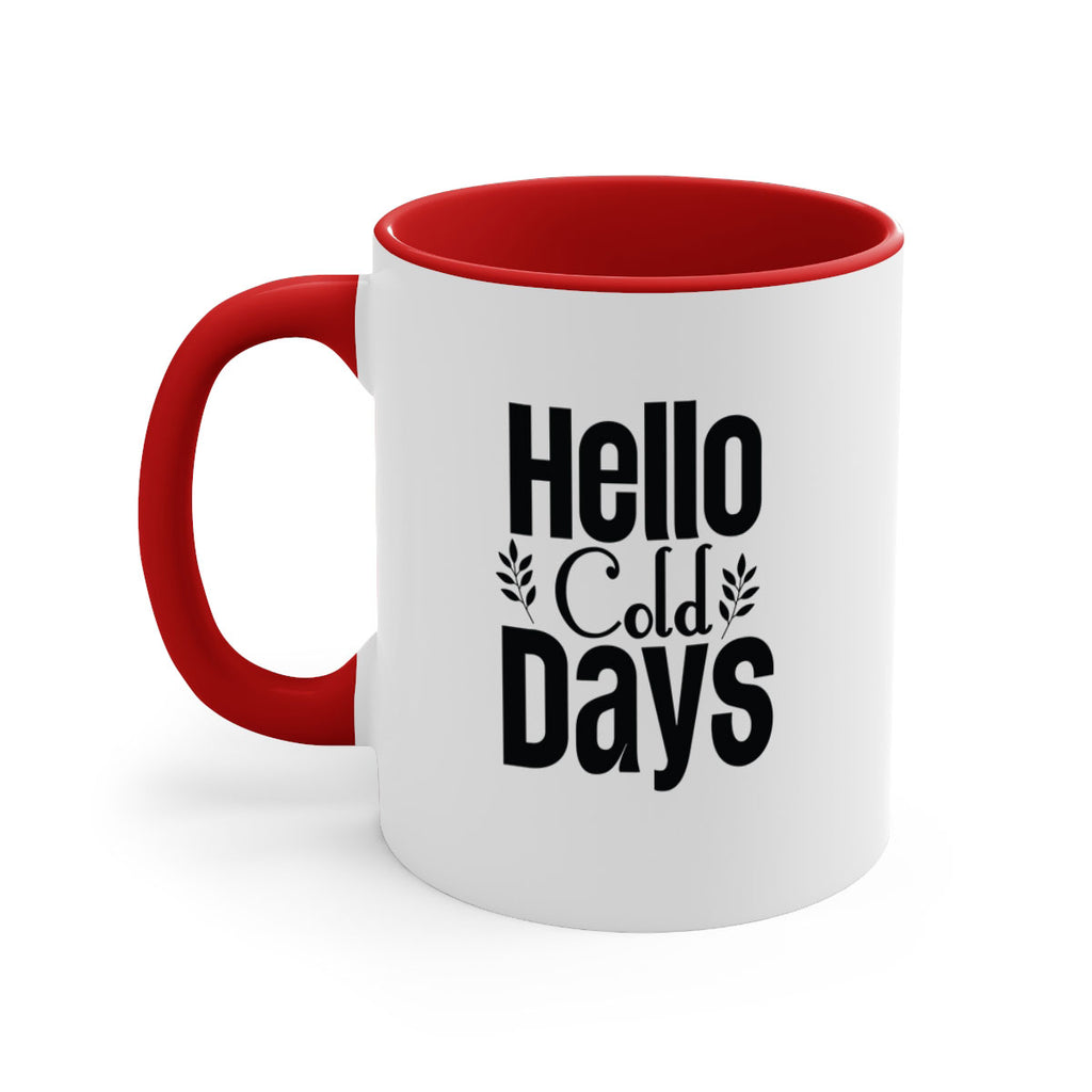 Hello Cold Days 152#- winter-Mug / Coffee Cup