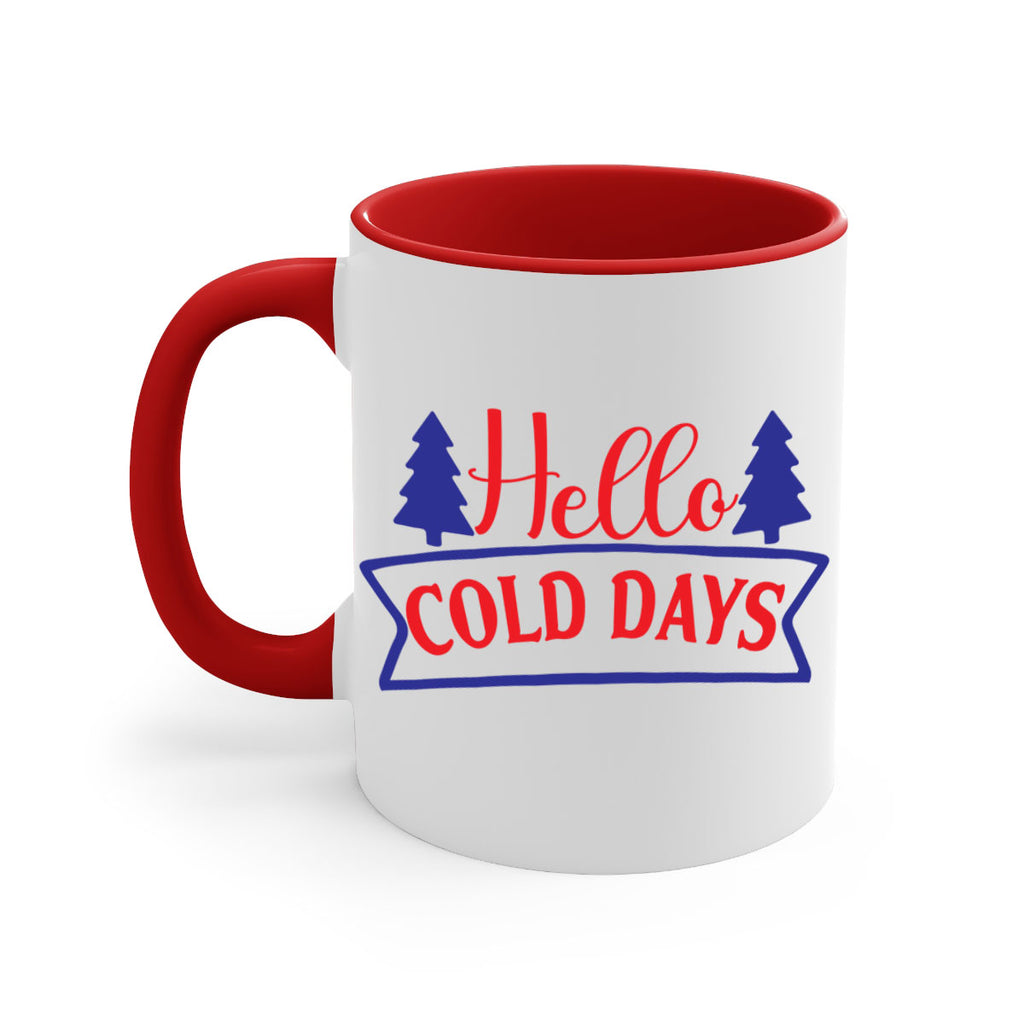 Hello Cold Days 172#- winter-Mug / Coffee Cup