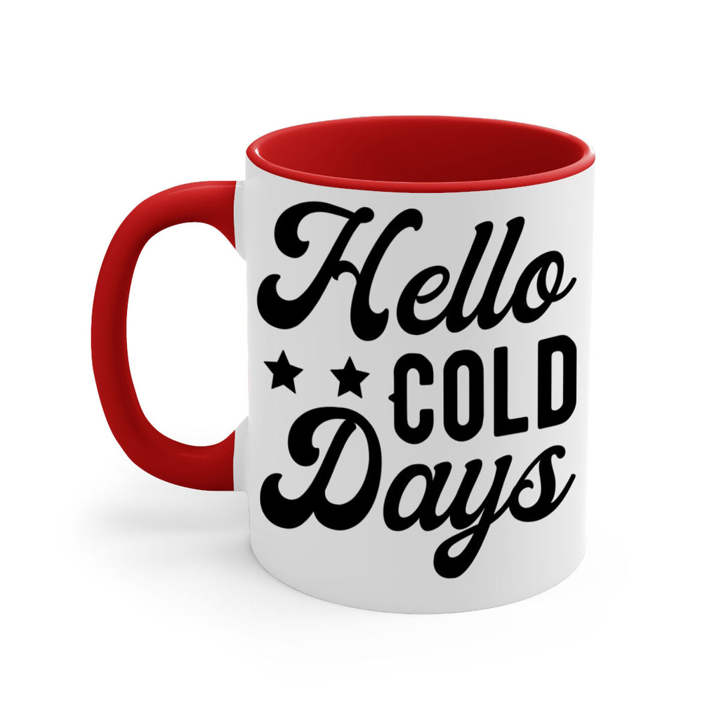 Hello Cold Days 174#- winter-Mug / Coffee Cup