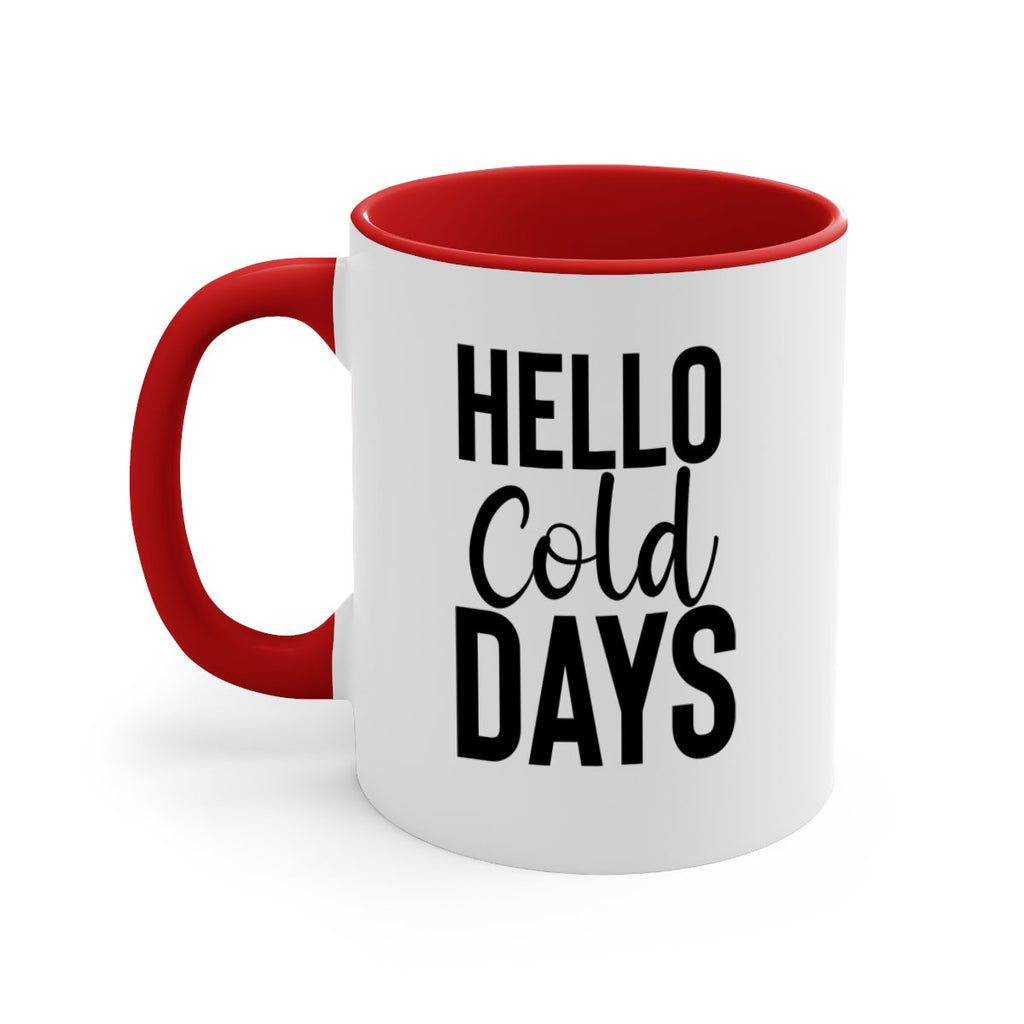 Hello Cold Days 176#- winter-Mug / Coffee Cup