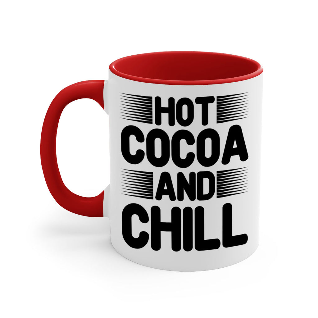 Hot Cocoa and Chill 216#- winter-Mug / Coffee Cup