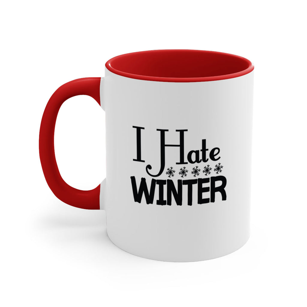I Hate Winter 223#- winter-Mug / Coffee Cup