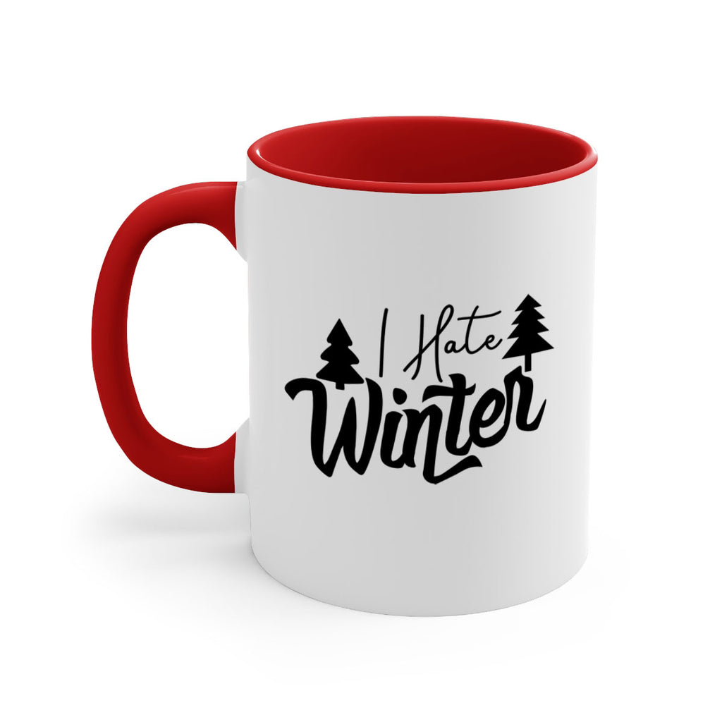 I Hate Winter 224#- winter-Mug / Coffee Cup